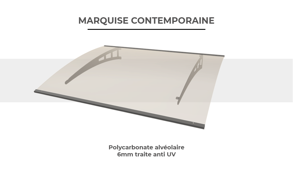 Marquise Contemporaine Polycarbonate