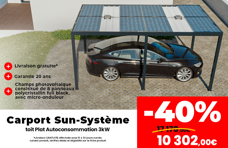 Les offres spéciales : -40% Carport Sun-Système toit Plat Autoconsommation 3kW